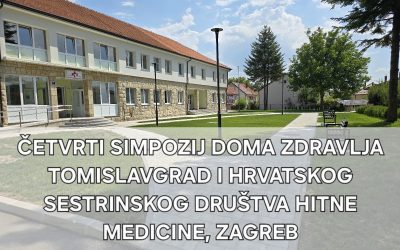 DRUGA OBAVIJEST O ČETVRTOM SIMPOZIJU DOMA ZDRAVLJA TOMISLAVGRAD I HRVATSKOG SESTRINSKOG DRUŠTVA HITNE MEDICINE